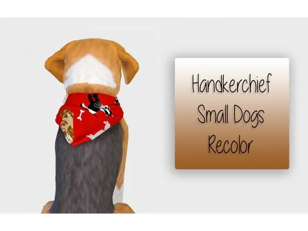 Maxis Match Handkerchief Small Dog Recolor - The Sims 4 Custom Content