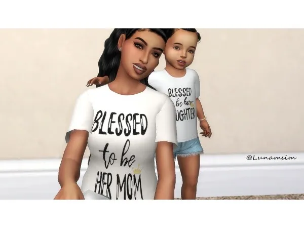 Alpha BLESSED TO BE HER MOMDAUGHTER T SHIRTS RECOLORS by nailaayana - The Sims 4 Custom Content