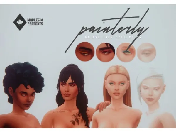 Maxis Match PAINTERLY AN EYELINER COLLECTION by maplesim - The Sims 4 Custom Content