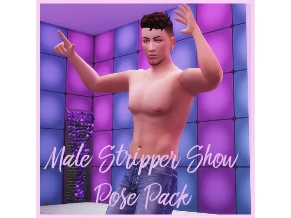 Maxis Match Male Stripper Show Pose Pack plyreality by sim - The Sims 4 Custom Content