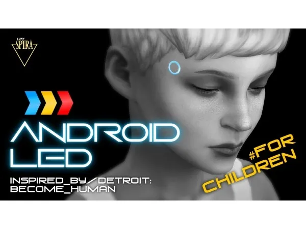 Alpha Glowing Android LEDs [for Children] by LadySpira by LadySpira - The Sims 4 Custom Content