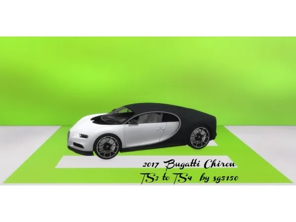 Maxis Match SG5150 2017 BUGATTI CHIRON - The Sims 4 Custom Content