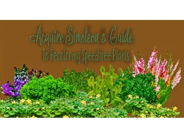A Guide to Making Speedtree Recolors for Sims 3 by acquiresimoleons - The Sims 3 Custom Content