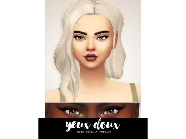 Maxis Match YEUX DOUX DEFAULT eyes by crazycupcakefr13 - The Sims 4 Custom Content