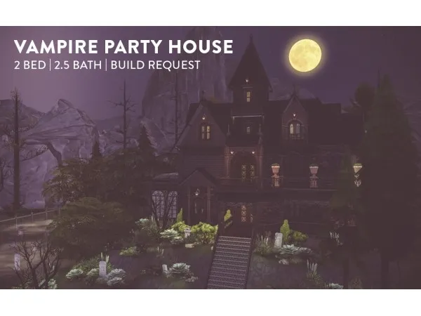 Maxis Match Vampire Party House by whyeverr - The Sims 4 Custom Content