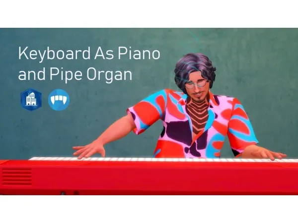 Maxis Match Keyboard As Piano and Pipe Organ by mars97m - The Sims 4 Custom Content