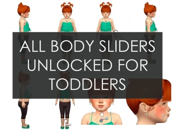 Alpha ALL BODY SLIDERS UNLOCKED FOR TODDLERS - The Sims 4 Custom Content