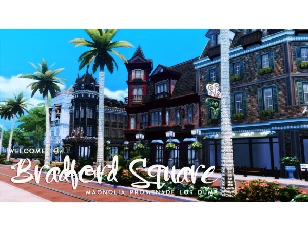 Maxis Match peacemaker ic Welcome to Bradford Square Magnolia Promenade Makeover - The Sims 4 Custom Content
