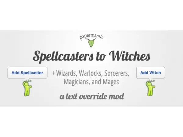 Maxis Match papermantis Spellcasters to Witches a text override mod - The Sims 4 Custom Content