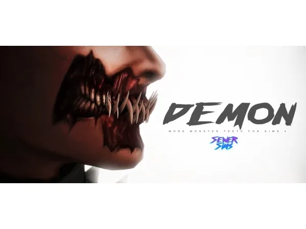 “Demon” teeth & “Meat” Makeup