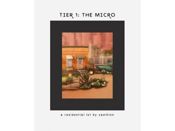 Alpha the micro a residential lot by caelhinn - The Sims 4 Custom Content