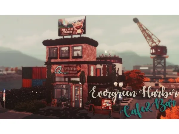 Alpha Evergreen Harbor Cafe Bar - The Sims 4 Custom Content