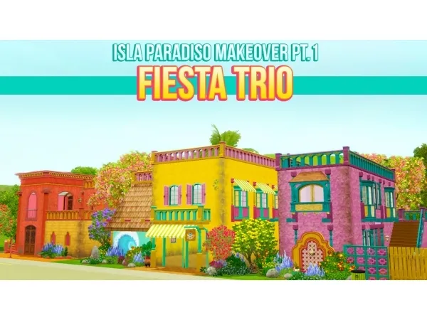 FIESTA Trio Lots - The Sims 3 Custom Content