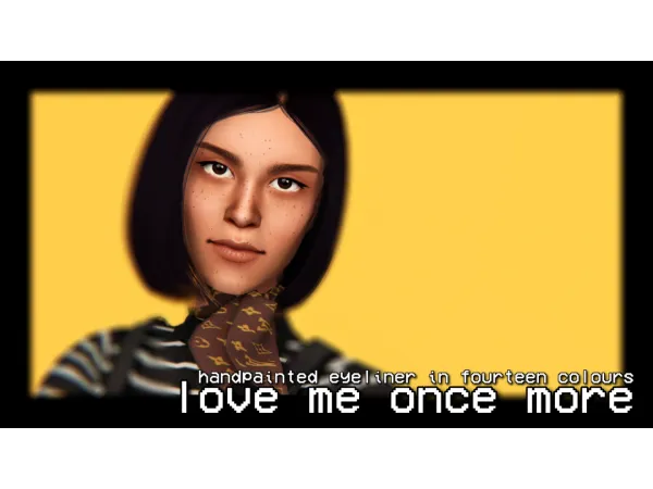 LOVE ME ONCE MORE - The Sims 2 Custom Content