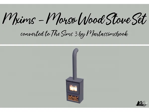 Morso Wood Stove Set - The Sims 3 Custom Content