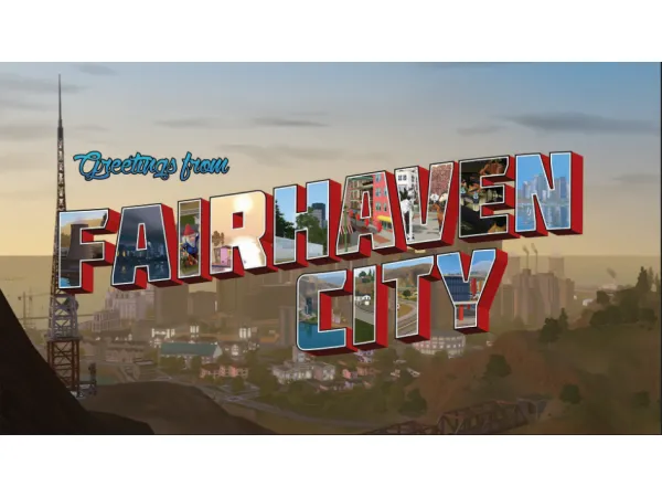 Fairhaven City - The Sims 3 Custom Content