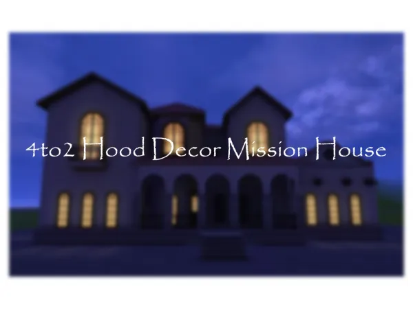 4to2 Hood Decor Mission House Medium - The Sims 2 Custom Content