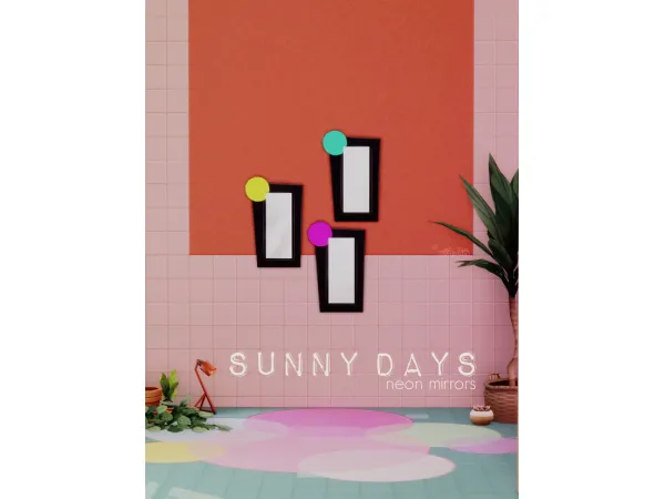 Maxis Match SUNNY DAYS NEON MIRRORS by amoebae - The Sims 4 Custom Content