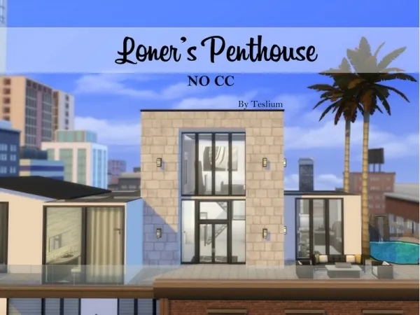 Alpha Loner's Penthouse (NO ) TesliumTSLM - The Sims 4 Custom Content