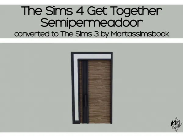 TheSims4GetTogether Semipermeadoor - The Sims 3 Custom Content