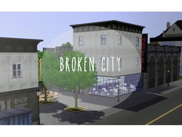 Broken City - The Sims 3 Custom Content