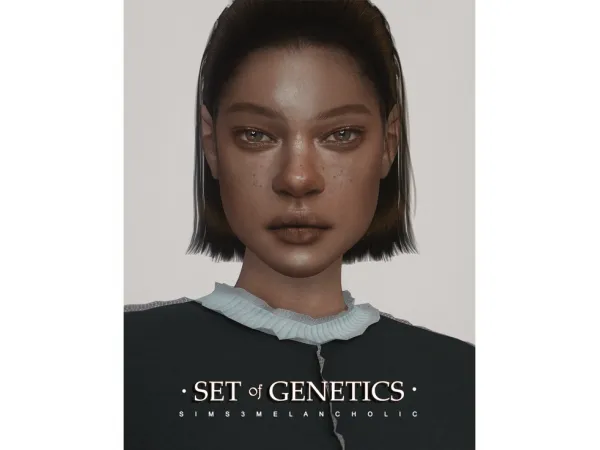 Mix set of genetics by sims3melancholic - The Sims 4 Custom Content