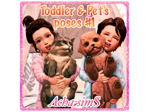 Maxis Match ACHA_TODDLERPETS_POSES_1 by simsfinds - The Sims 4 Custom Content