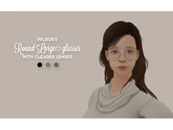 [peppermintginger] pxlbob's 4t2 Round Large Glasses clearer lenses edit - The Sims 2 Custom Content