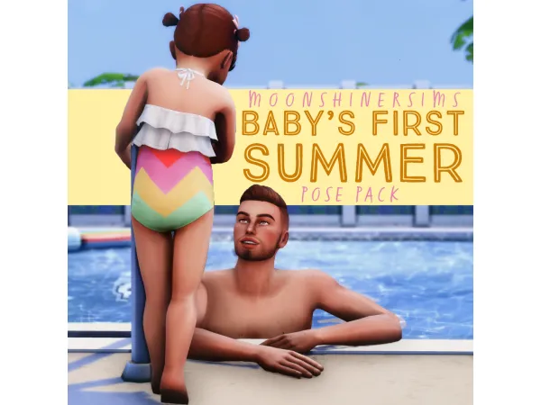Mix Baby's First Summer Pose Pack by MoonShinerSims - The Sims 4 Custom Content