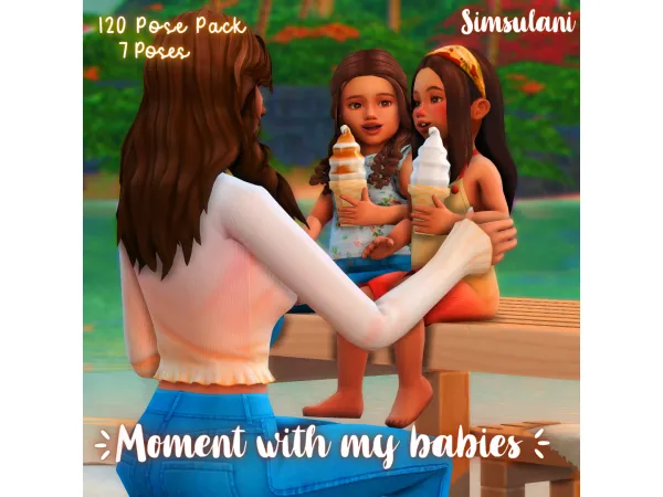 Mix 120 Pose Pack Moment with my babies by Simsulani - The Sims 4 Custom Content