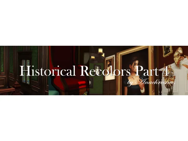 Maxis Match [ ] Historical Recolors Part 4 by AnachroSims - The Sims 4 Custom Content