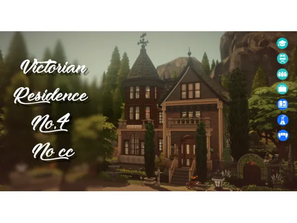 Maxis Match Victorian Residence No4 No full furnished - The Sims 4 Custom Content