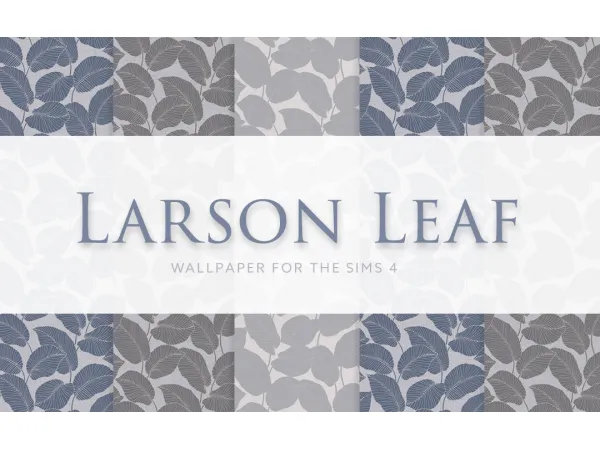 Mix Larson Leaf Wallpaper by simsfinds - The Sims 4 Custom Content
