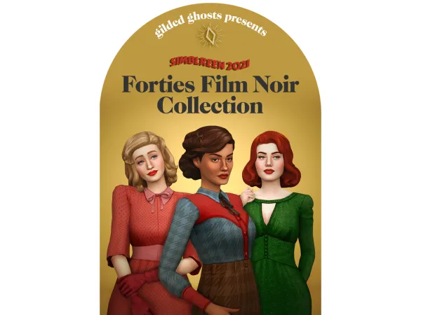 Maxis Match Forties Film Noir Simblreen 2021 by GildedGhosts - The Sims 4 Custom Content
