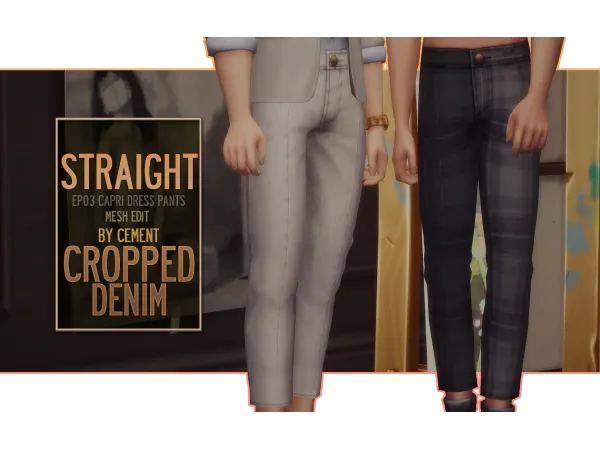 Maxis Match Straight Cropped Denim EP03 Capri Dress Pants Mesh Edit - The Sims 4 Custom Content