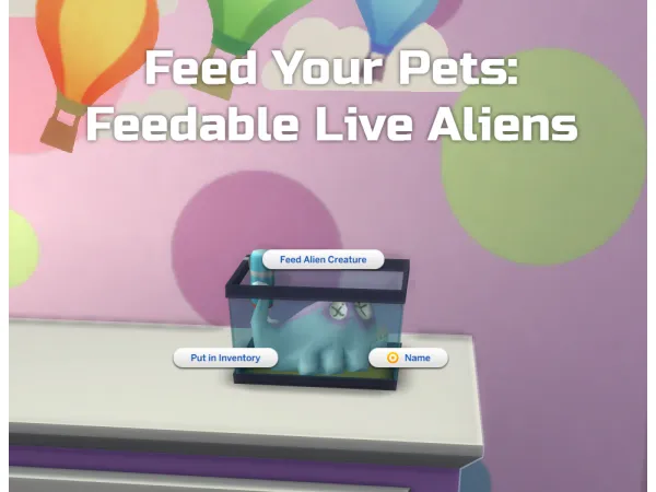 Maxis Match Feed Your Pets Feedable Live Aliens by Ilex - The Sims 4 Custom Content