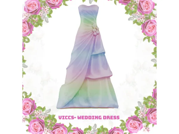 Maxis Match VICCS_RAINBOW WEDDING DRESS Gift for The New Update - The Sims 4 Custom Content