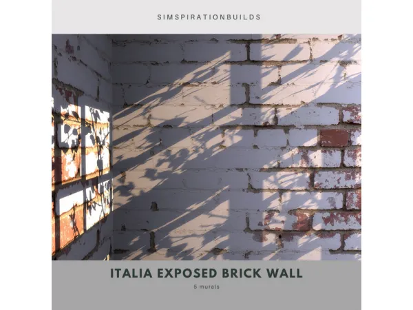 Alpha Italia Exposed Brick Wall Murals by SimspirationBuilds - The Sims 4 Custom Content
