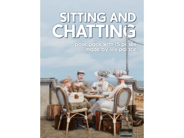 SITTING & CHATTING POSE PACK by Lili's Palace