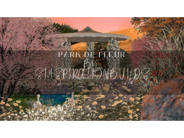 Park de Fleur by SimspirationBuilds