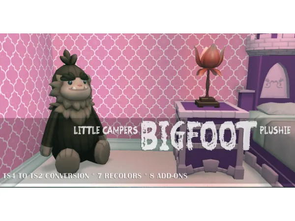 Little Campers Bigfoot plushie - The Sims 2 Custom Content