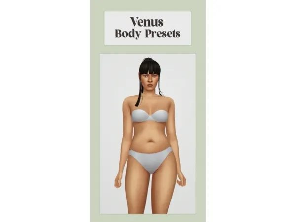 Maxis Match Venus Body Preset Pack by simsfinds - The Sims 4 Custom Content