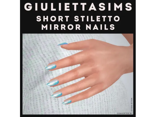 GiuliettaSims Short Stiletto Mirror Nails - The Sims 3 Custom Content