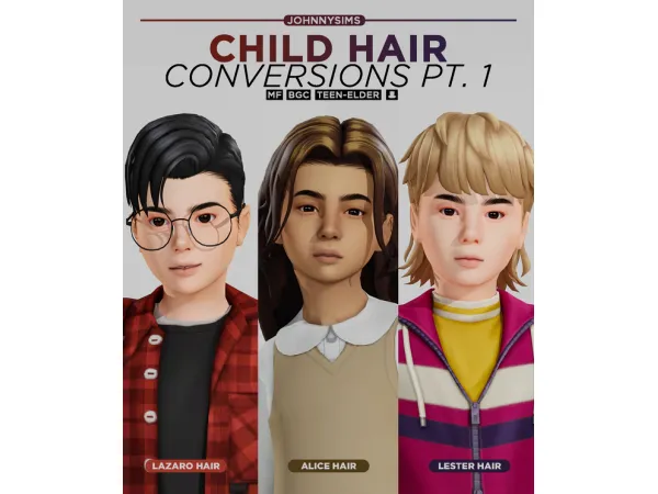 Maxis Match Child Hair Conversions Pt1 by JohnnySims - The Sims 4 Custom Content