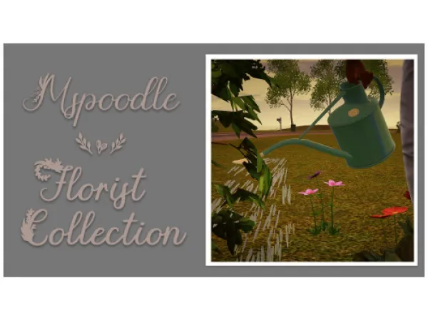 Mspoodle Florist Collection - The Sims 3 Custom Content