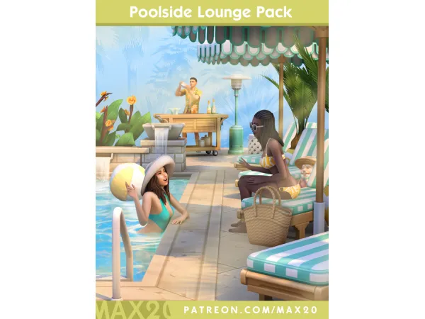 Maxis Match POOLSIDE LOUNGE PACK by Max 20 - The Sims 4 Custom Content