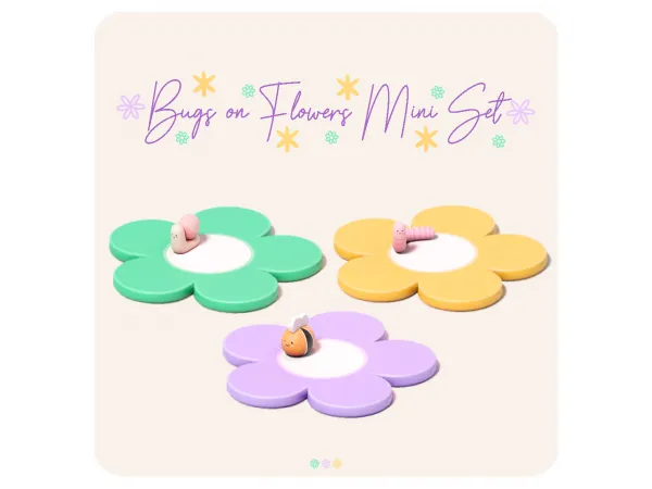 Maxis Match ʚ Bugs on Flowers Mini Set ɞ - The Sims 4 Custom Content