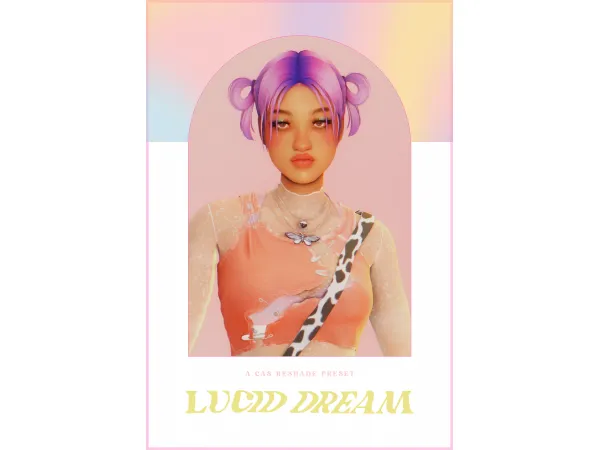Mix lucid dream a cas reshade preset (491) - The Sims 4 Custom Content