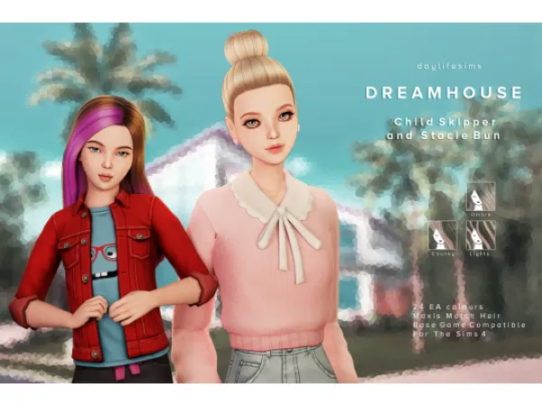 Maxis Match DREAMHOUSE SET Stacie Bun and Child Skipper by Daylife Sims - The Sims 4 Custom Content