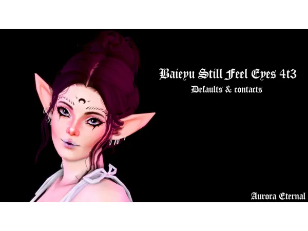 baieyu Still Feel eyes 4t3 conversion - The Sims 3 Custom Content